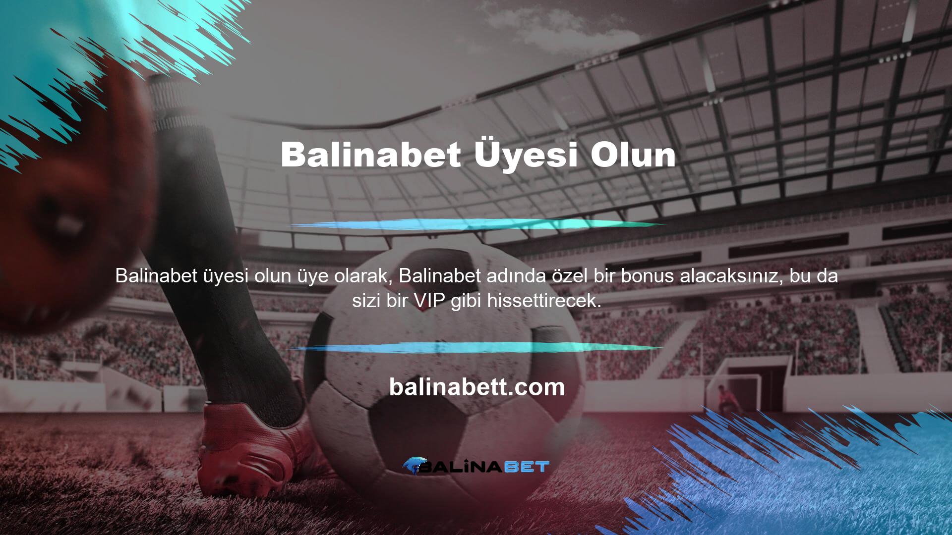Balinabet katıldığınızda aldığınız ilk bonus, hesabınıza para koymak için özel bir tekliftir